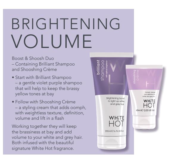 White Hot Boost & Shoosh Duo:Brilliant Shampoo & Shooshing Crème to brighten grey & white hair