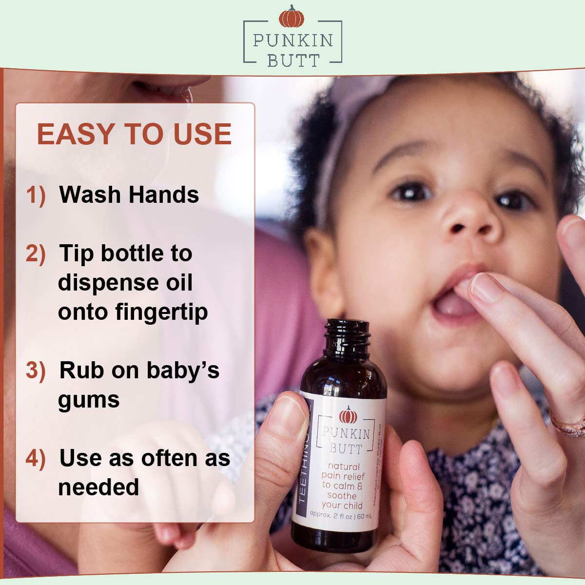 Punkin Butt Teething Oil - 2 oz - 100% Natural, for Babies - Proprietary Blend Includes Chamomile, Sunflower, Peppermint, and Clove - Baby Teething Relief with No Added Chemicals (2 Ounce)