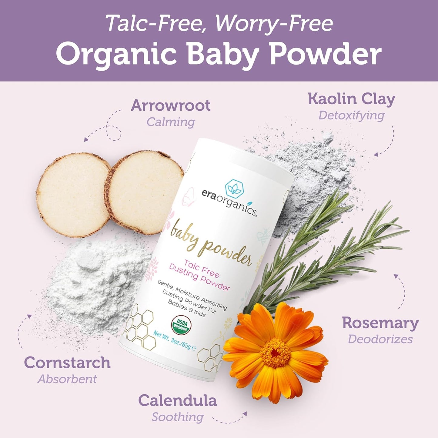 Era Organics Talc-Free Organic Baby Powder - USDA Organic Dusting Powder with Arrowroot, Calendula and Cornstarch for Newborns, Babies or Toddlers - Soothing, Fragrance Free, Made in USA (3oz/85g)